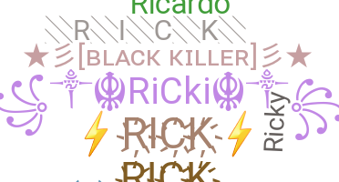 Takma ad - Rick