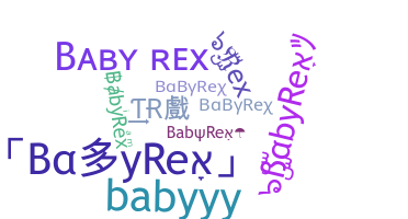 Takma ad - BabyRex