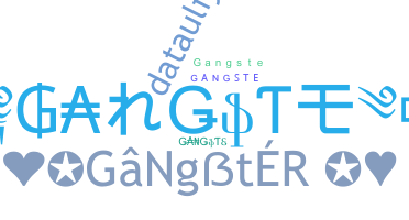 Takma ad - Gangste