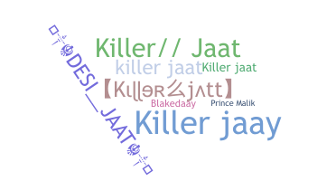 Takma ad - Killerjaat