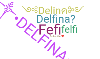 Takma ad - Delfina