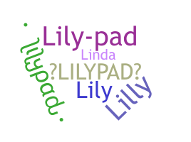 Takma ad - Lilypad