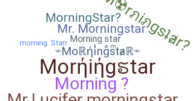 Takma ad - Morningstar
