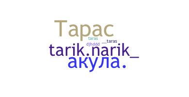 Takma ad - Taras
