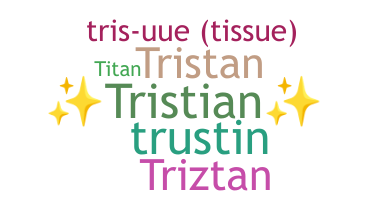 Takma ad - Tristian