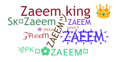 Takma ad - Zaeem