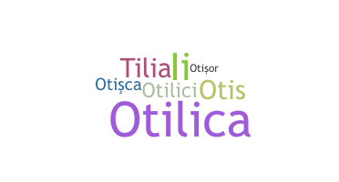 Takma ad - Otilia