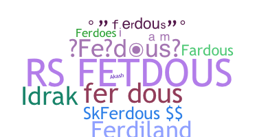 Takma ad - Ferdous