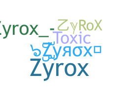 Takma ad - ZyRoX