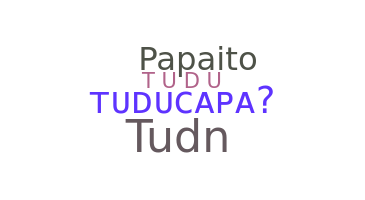 Takma ad - Tuducapa