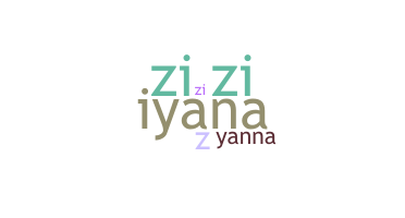 Takma ad - Ziyanna