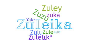 Takma ad - Zuleika