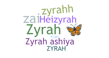 Takma ad - Zyrah
