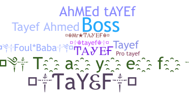 Takma ad - TAYEF
