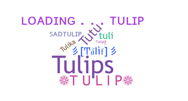 Takma ad - Tulip