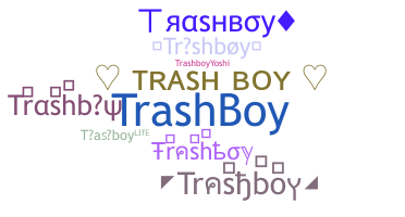 Takma ad - Trashboy