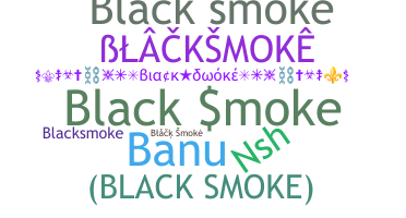Takma ad - BlackSmoke