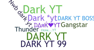 Takma ad - DarkYT