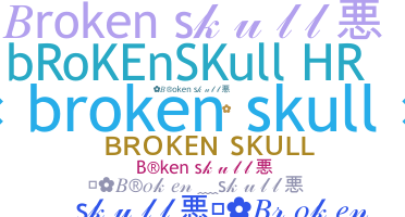Takma ad - Brokenskull