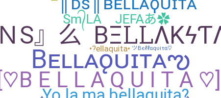 Takma ad - Bellaquita