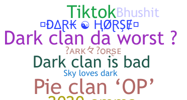 Takma ad - Darkhorse