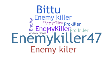 Takma ad - EnemyKiller