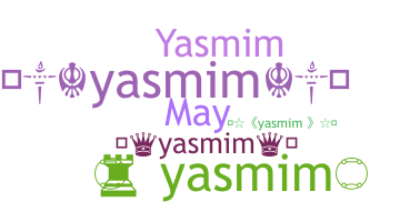 Takma ad - Yasmim