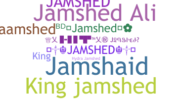 Takma ad - Jamshed