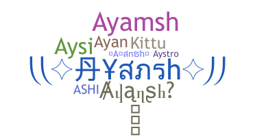 Takma ad - Ayansh