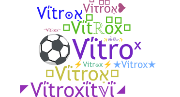 Takma ad - Vitrox