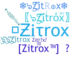 Takma ad - Zitrox
