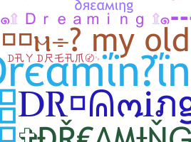 Takma ad - Dreaminging