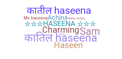 Takma ad - Haseena