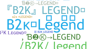 Takma ad - B2klegend