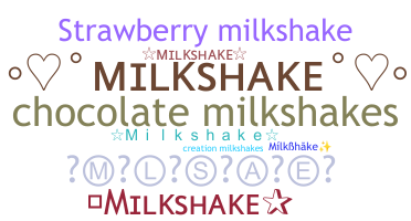Takma ad - Milkshake