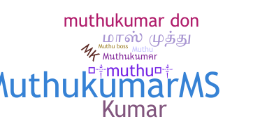 Takma ad - Muthukumar