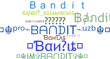 Takma ad - Bandit