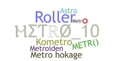 Takma ad - Metro