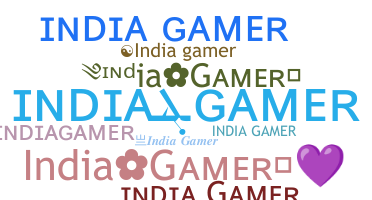 Takma ad - Indiagamer