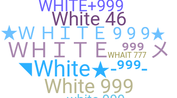 Takma ad - WHITE999