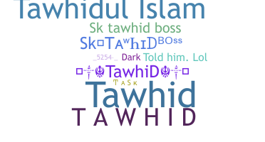 Takma ad - tawhid