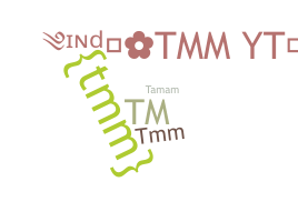 Takma ad - TMM