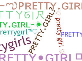 Takma ad - Prettygirl
