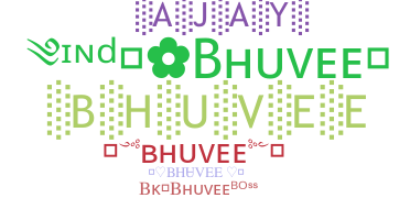 Takma ad - Bhuvee
