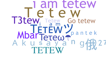 Takma ad - Tetew