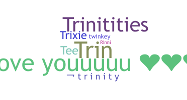 Takma ad - Trinity