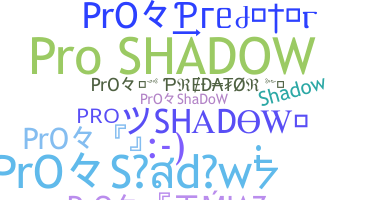 Takma ad - ProShadow