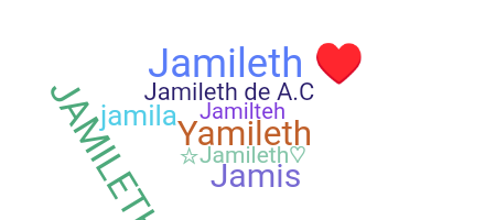 Takma ad - Jamileth