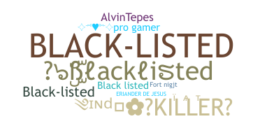 Takma ad - Blacklisted