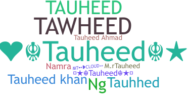 Takma ad - Tauheed